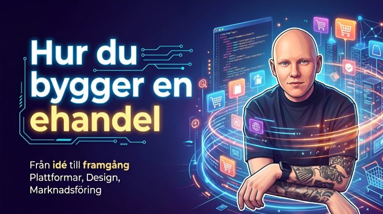 Texten "Hur du bygger en ehandel" med experten Filip Blomqvist Bolin illustrarad på högersidan