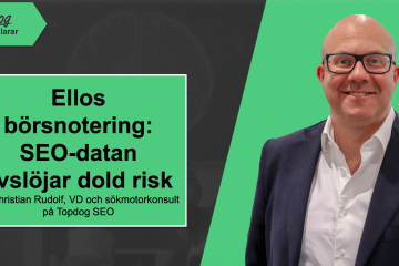Bild från presentation av Topdogs VD Christian Rudolf, som gjort en analys av Ellos SEO-data inför deras Ellos börsnotering.